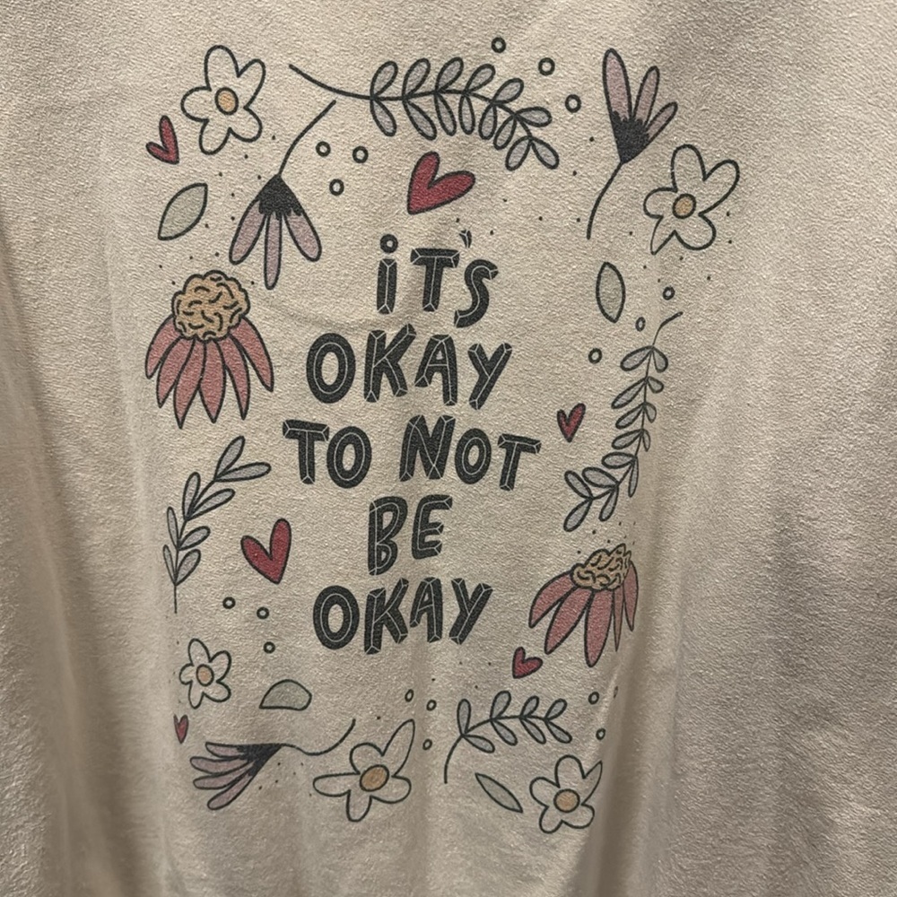 It’s ok to not be ok sweatshirt - Picture 2 of 3